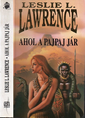 Leslie L. Lawrence - Ahol a pajpaj jár