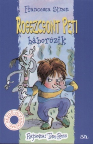 Francesca Simon - Rosszcsont Peti hborzik