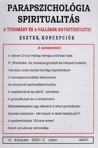 Dr. Liptay Andrs  (szerk.) - Parapszicholgia-Spiritualits 2003/3.