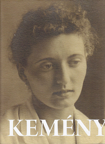 Bretus Imre  (szerk.) - Megprblni lni... Kemny Judit 1918-2009 / Struggling to live... Judit Kemny 1918-2009