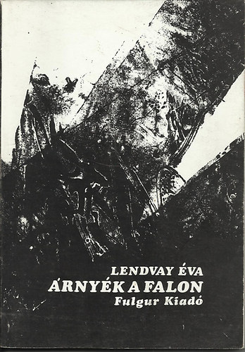 Lendvay �va - �rny�k a falon