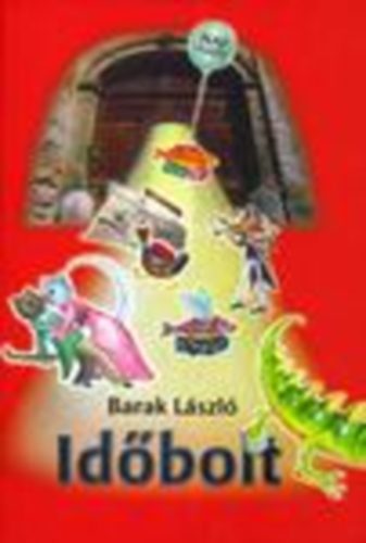 Barak László - Időbolt
