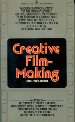 Kirk Smallman - Creative film-making (Kreatv filmkszts) ANGOL NYELVEN