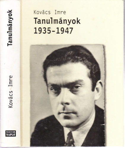 Szab A. Ferenc  Kovcs Imre (szerk.) - Tanulmnyok 1935-1947. (A szerkeszt ltal dediklt)