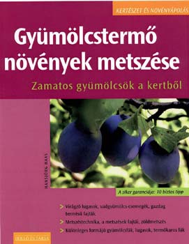 Hansjöörg Haas - Gyümölcstermő növények metszése