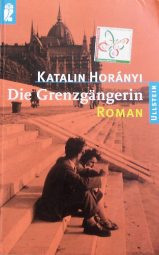 Hor�nyi Katalin - Die Grenzg�ngerin