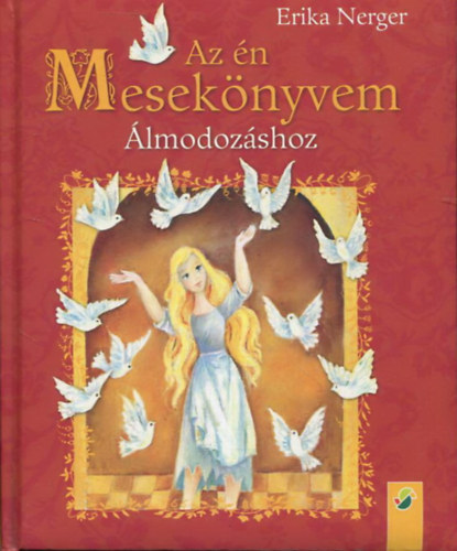 Gisela Fischer - Az én mesekönyvem - Álmodozáshoz