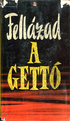 Sós Endre (ford.) - Fellázad a gettó