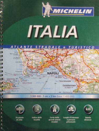 Italia 1:300 000 Atlante stradale e turistico - Tourist and Motoring Atlas - Strassen- und Reiseatlas