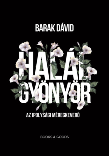 Barak Dávid - Halálgyönyör