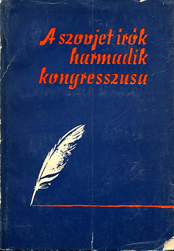 szerk. H�ra Zolt�n - a szovjet �r�k harmadik kongresszusa