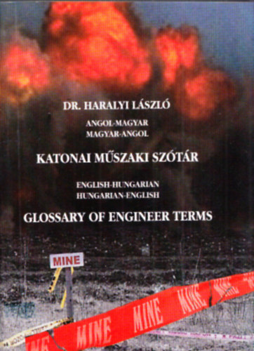 dr. Haralyi Lszl - Katonai mszaki sztr - Glossary of Engineer Term