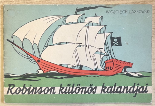 Wojciech Laskowski - Robinson klns kalandjai