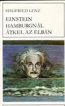 Siegfried Lenz - Einstein Hamburgnl tkelt az Elbn