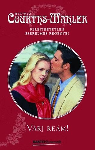 Hedwig Courths-Mahler - Vrj rem!