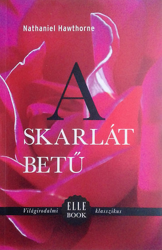 Nathaniel Hawthorne - A skarl�t bet�