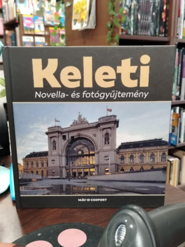 Keleti Novella- �s fot�gy�jtem�ny