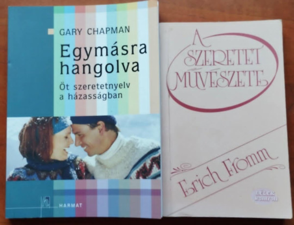 Gary Chapman Erich Fromm - 2db szeretet knyv-A szeretet mvszete+Egymsra hangolva