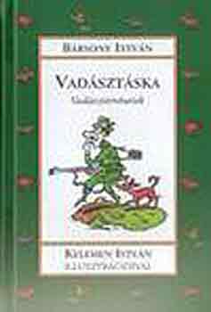 B�rsony Istv�n - Vad�szt�ska