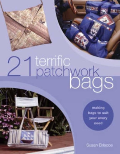Susan Briscoe - 21 terrific patchwork bags
