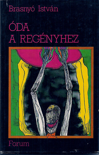 Brasnyó István - Óda a regényhez