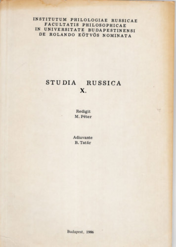 Dr. Dr. Péter Mihály Kovács Árpád - Studia Russica X.
