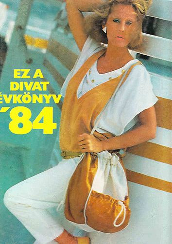 nincs megadva - Ez a divat vknyv '84
