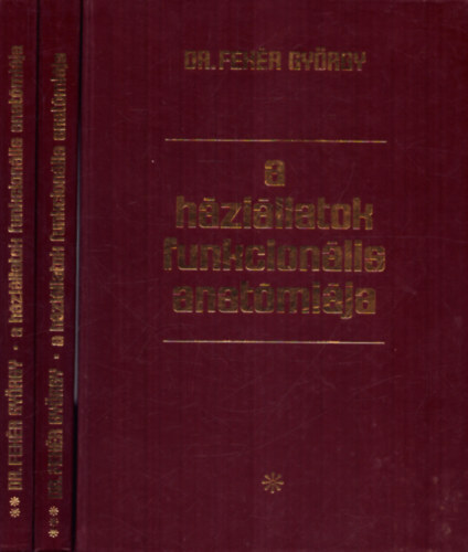 Dr. Fehr Gyrgy - A hzillatok funkcionlis anatmija I-III.