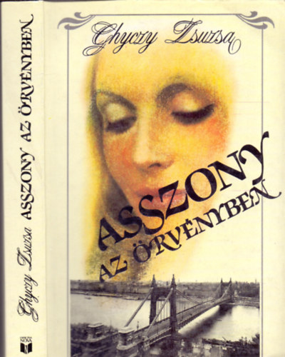 Ghyczy Zsuzsa - Asszony az �rv�nyben (1938-1956)
