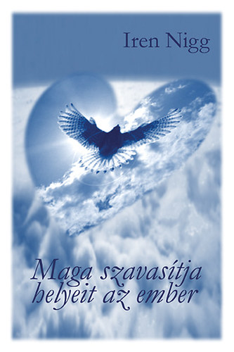 Iren Nigg - Maga szavasítja helyeit az ember