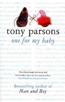 Tony Parsons - One for My Baby