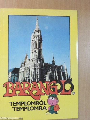 Mihk Lajos - Barangol templomrl templomra