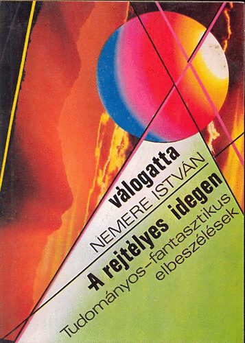 Nemere Istv�n  (v�l.) - A rejt�lyes idegen
