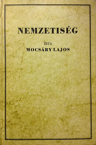 Mocs�ry Lajos - Nemzetis�g (reprint)