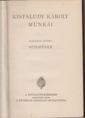 Kisfaludy Kroly - Kisfaludy Kroly munki II.- Sznmvek (l knyvek, magyar klassz. 6)