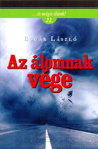 Bogár László - Az álomnak vége