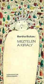 Bertha Bulcsu - Meztelen a kir�ly