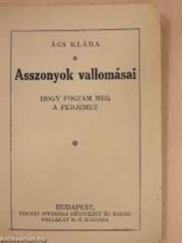 �cs Kl�ra - Asszonyok vallom�sai