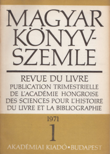 Dezsnyi Bla, Havasi Zoltn  (szerk.) Mtrai Lszl (szerk.) - Magyar knyvszemle - 87. vf. 1. szm, 1971