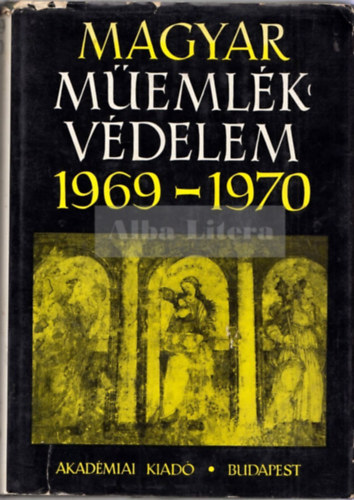 Dercsényi-Entz-Havassy-Merényi - Magyar műemlékvédelem 1969-1970