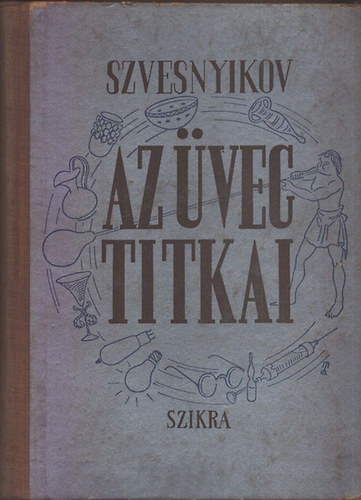 M. Szvesnyikov - Az veg titkai