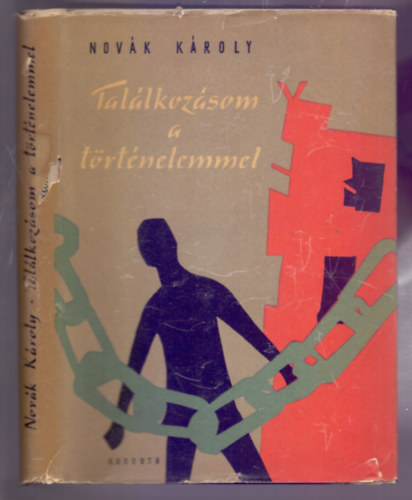Novk Kroly - Tallkozsom a trtnelemmel