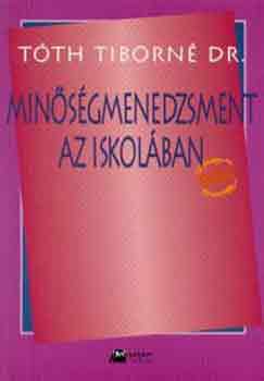 Tth Tiborn - Minsgmenedzsment az iskolban