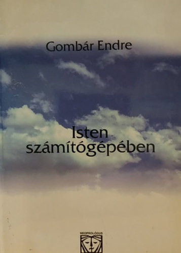 Gombár Endre - Isten számítógépében