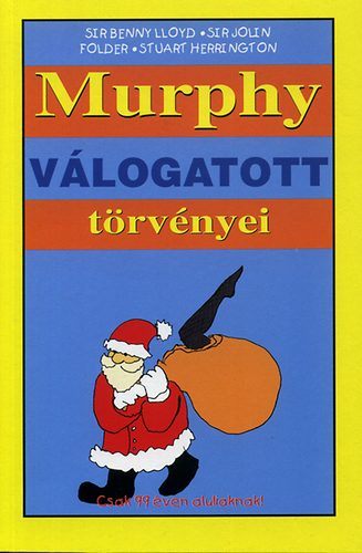 Sir Benny Lloyd; Sir Jolin Folder; Stuart Herrington - Murphy vlogatott trvnyei