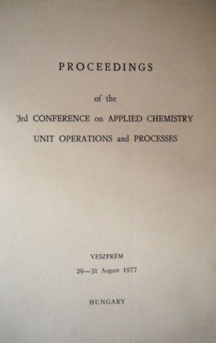Proceedings of the 3rd Conference on Applied Chemistry unit Operations and Processes