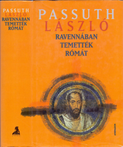 Passuth Lszl - Ravennban temettk Rmt