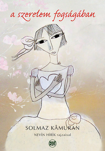 Solmaz Kamuran - A szerelem fogs�g�ban