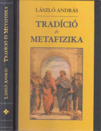 L�szl� Andr�s - Trad�ci� �s metafizika