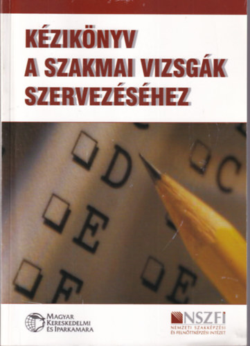 Dr. Henczi Lajos - Kziknyv a szakmai vizsgk szervezshez